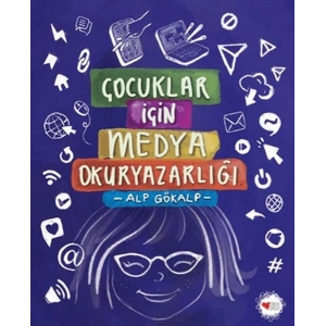 Çocuklar İçin Medya Okuryazarlığı
