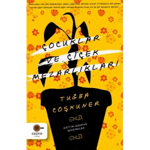 Çocuklar ve Çiçek Mezarlıkları