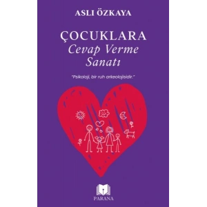 Çocuklara Cevap Verme Sanatı