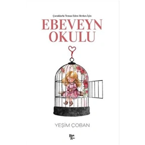 Çocuklarla Temas Eden Herkes İçin Ebeveyn Okulu