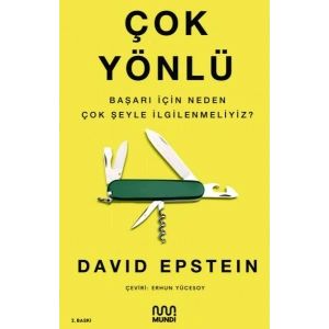 Çok Yönlü - Başarı İçin Neden Çok Şeyle İlgilenmeliyiz?