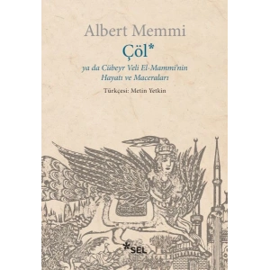 Çöl ya da Cübeyr Veli El-Mamminin Hayatı ve Maceraları