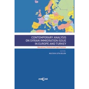 Contemporary Analysis On Syrian Immigration Issue In Europe And Turkey