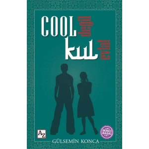 Cool Değil Kul Evlat