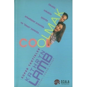 Cool Olmak Süper Taktikler