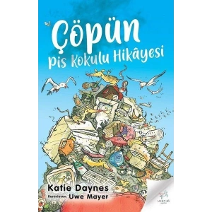 Çöpün Pis Kokulu Hikayesi