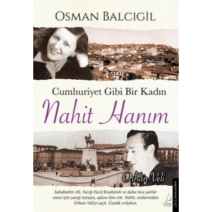 Cumhuriyet Gibi Bir Kadın – Nahit Hanım