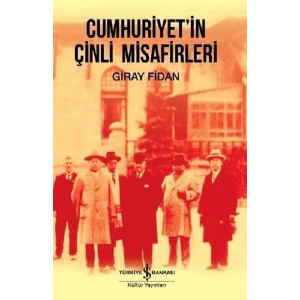 Cumhuriyetİn Çinli Misafirleri