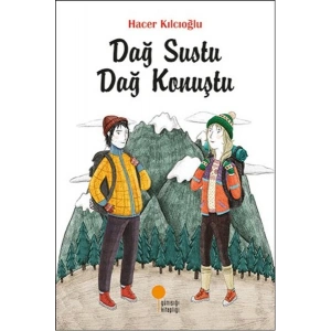 Dağ Sustu Dağ Konuştu