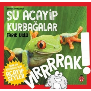 Daha Küçükler İçin Şu Acayip Kurbağalar