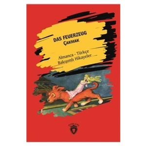 Das Feuerzeug (Çakmak) Almanca Türkçe Bakışımlı Hikayeler