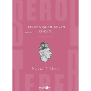 Davranışlarımızın Kökeni