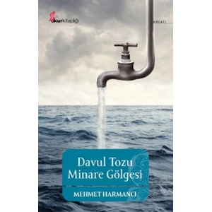 Davul Tozu Minare Gölgesi
