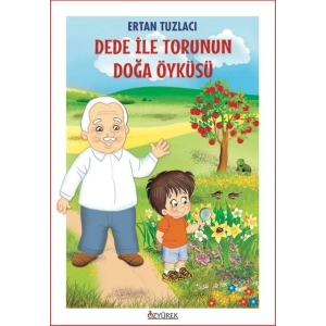 Dede İle Torunun Doğa Öyküsü