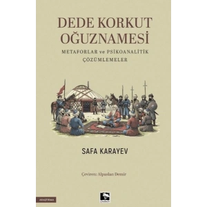 Dede Korkut Oğuznamesi Metaforlar ve Psikoanalitik Çözümlemeler