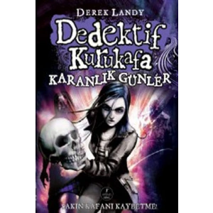 Dedektif Kurukafa 4 - Karanlık Günler (Ciltli)