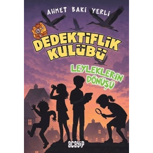 Dedektiflik Kulübü - Leyleklerin Dönüşü