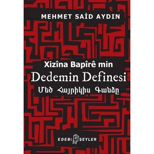 Dedemin Definesi - Xizina Bapire min
