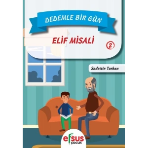 Dedemle Bir Gün 2 - Elif Misali