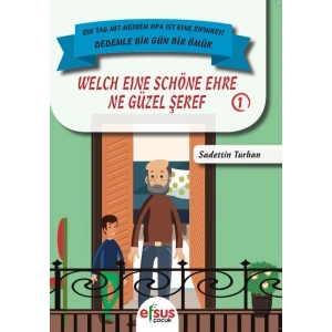 Dedemle Bir Gün Bir Ömür - Ne Güzel Şeref 1