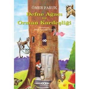 Defne Ağacı ve Orman Kardeşliği