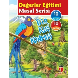 Değerler Eğitimi Masal Serisi - Bir Kuş Konmuş (10 Kitaplık Set)