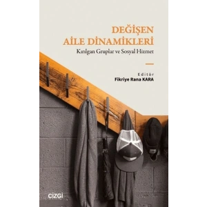 Değişen Aile Dinamikleri
