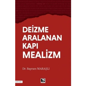 Deizme Aralanan Kapı Mealizm