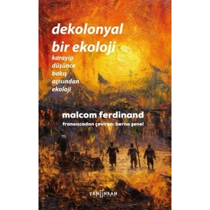Dekolonyal Bir Ekoloji
