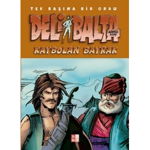 Deli Balta - Kaybolan Bayrak