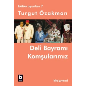 Deli Bayramı / Komşularımız (Bütün Oyunları-7)