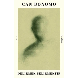 Delirmek Belirmektir