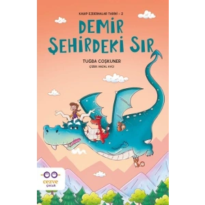 Demir Şehirdeki Sır – Kayıp Ejderhalar Tarihi 2