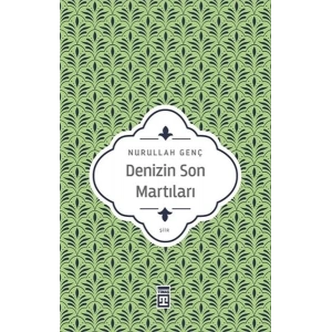 Denizin Son Martıları