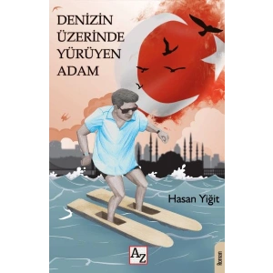 Denizin Üzerinde Yürüyen Adam