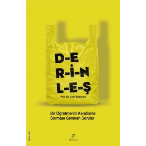 Derinleş - Bir Öğretmenin Kendisine Sorması Gereken Sorular