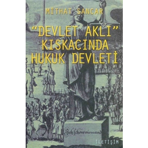Devlet Aklı Kıskacında Hukuk Devleti