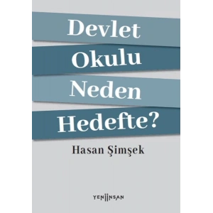 Devlet Okulu Neden Hedefte?