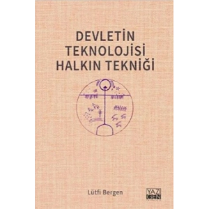 Devletin Teknolojisi Halkın Tekniği