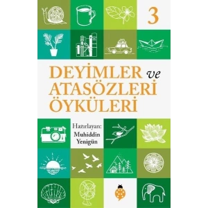 Deyimler Ve Atasözleri Öyküleri - 3