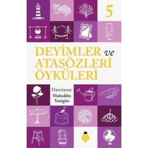 Deyimler Ve Atasözleri Öyküleri - 5