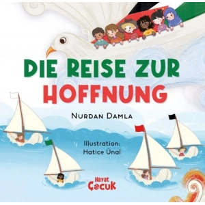 Die Reise Zur Hoffnung (Ciltli)
