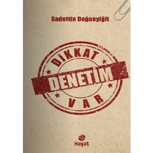 Dikkat Denetim Var