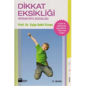 Dikkat Eksikliği ve Hiperaktivite