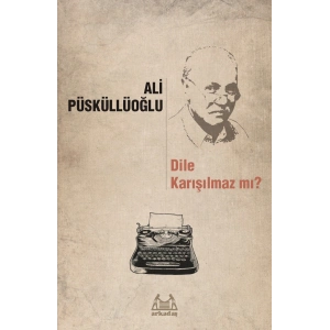 Dile Karışılmaz mı?