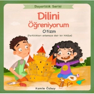 Dilini Öğreniyorum - Otizm
