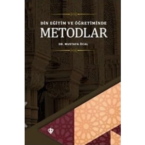 Din Eğitim ve Öğretiminde Metodlar