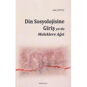 Din Sosyolojisine Giriş Ya Da Meleklere Ağıt