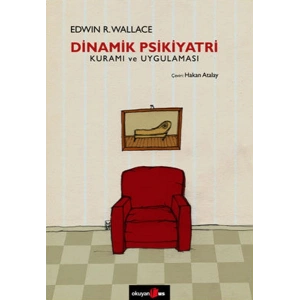Dinamik Psikiyatri Kuramı ve Uygulaması