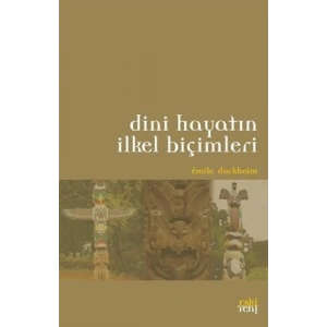Dini Hayatın İlkel Biçimleri